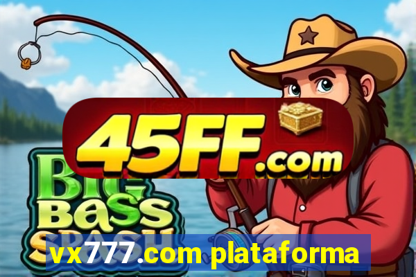 vx777.com plataforma